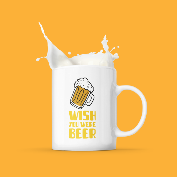 Wish you we're beer Mok